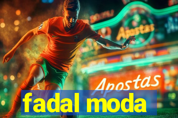 fadal moda